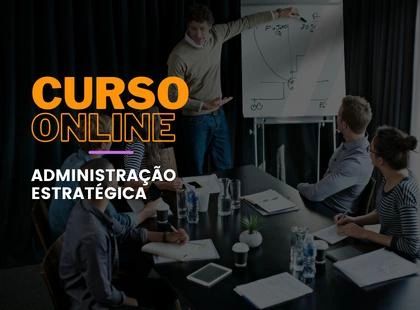 Administração Estratégica Administração Estratégica