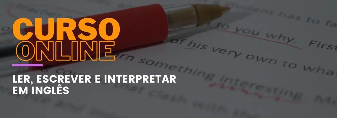 Ler, Escrever e Interpretar em Inglês Ler, Escrever e Interpretar em Inglês