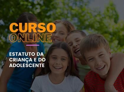Estatuto da Criança e do Adolescente Estatuto da Criança e do Adolescente