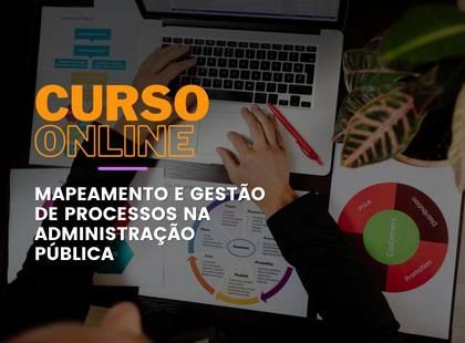 Mapeamento e Gestão de Processos na Administração Pública Mapeamento e Gestão de Processos na Administração Pública