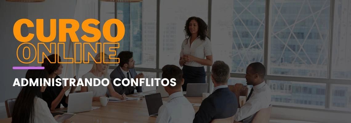 Administrando Conflitos Administrando Conflitos