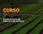 Reuso de Água na Agricultura Irrigada