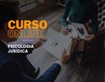 Psicologia Jurídica - Fundamentos Essenciais